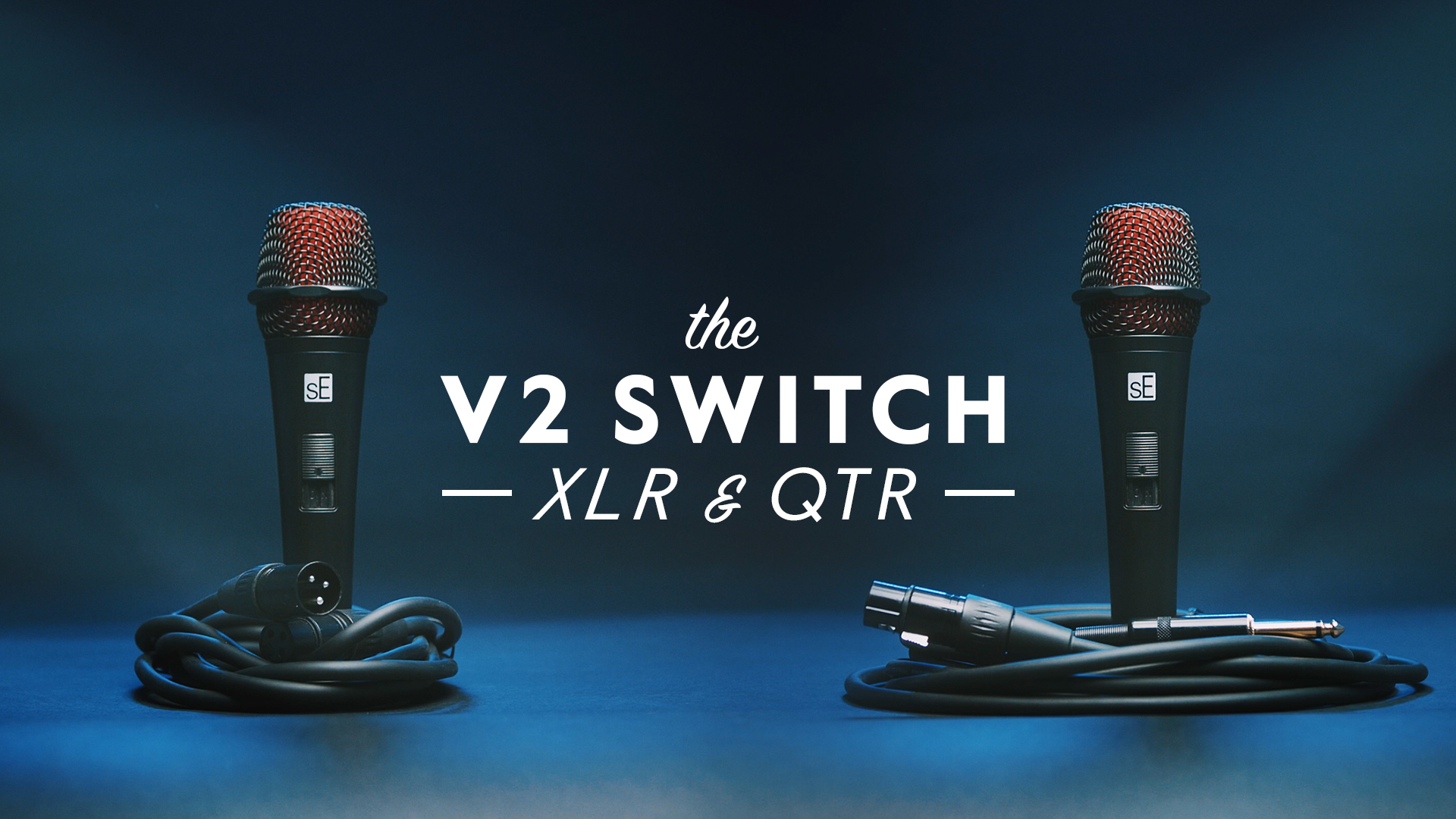 Meet the V2 SWITCH XLR and QTR sE Electronics